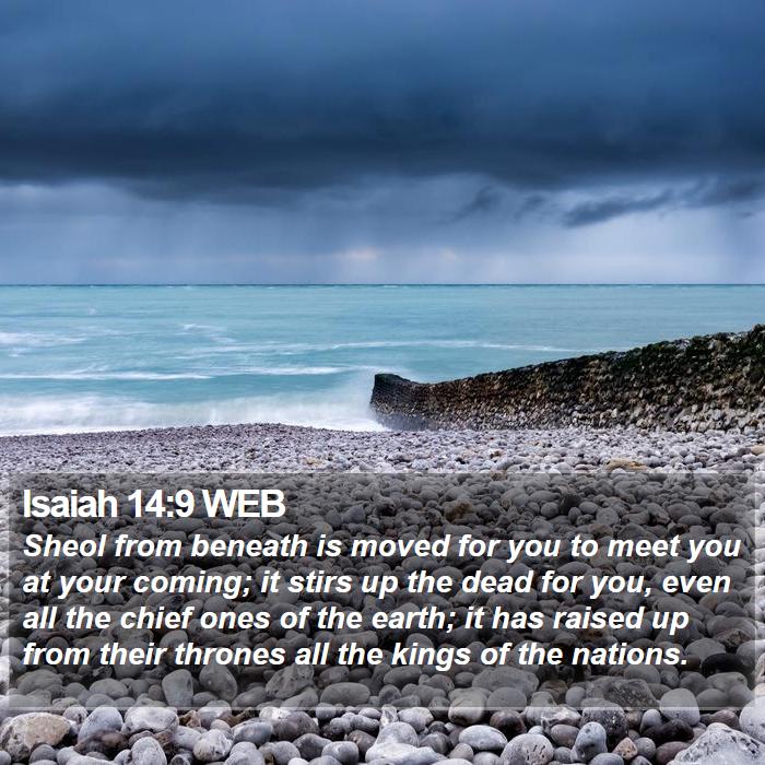 Isaiah 14:9 WEB Bible Study