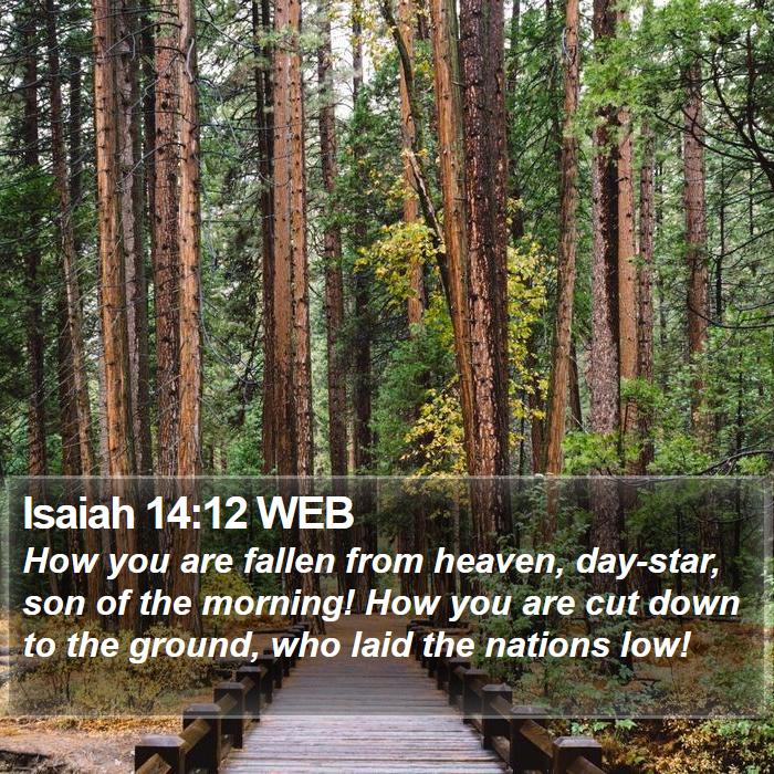 Isaiah 14:12 WEB Bible Study