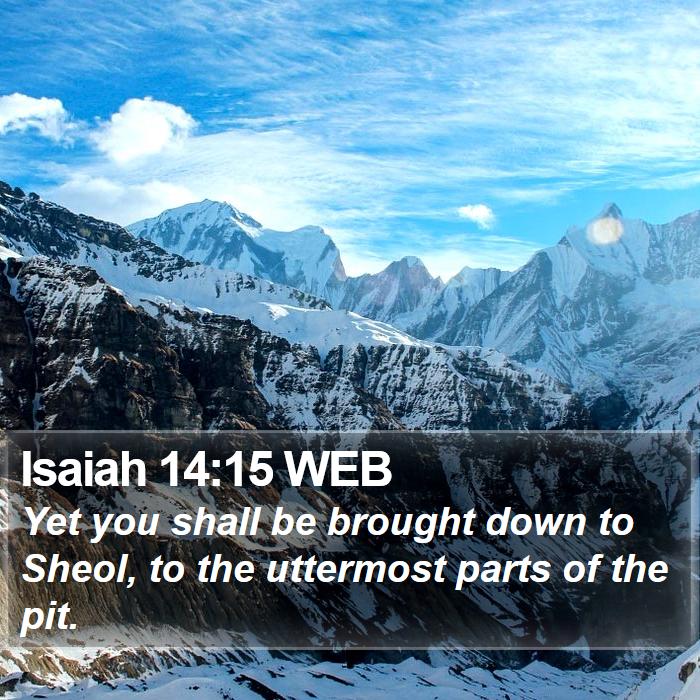 Isaiah 14:15 WEB Bible Study