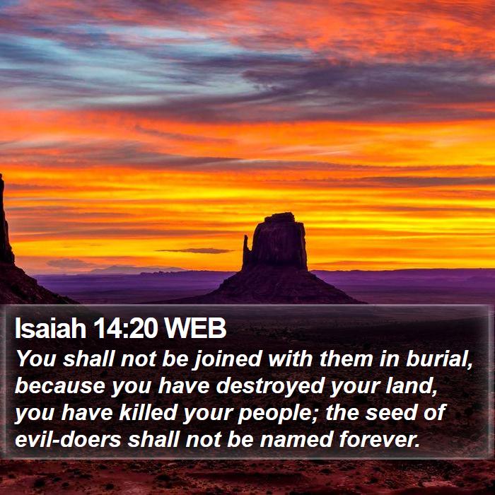 Isaiah 14:20 WEB Bible Study