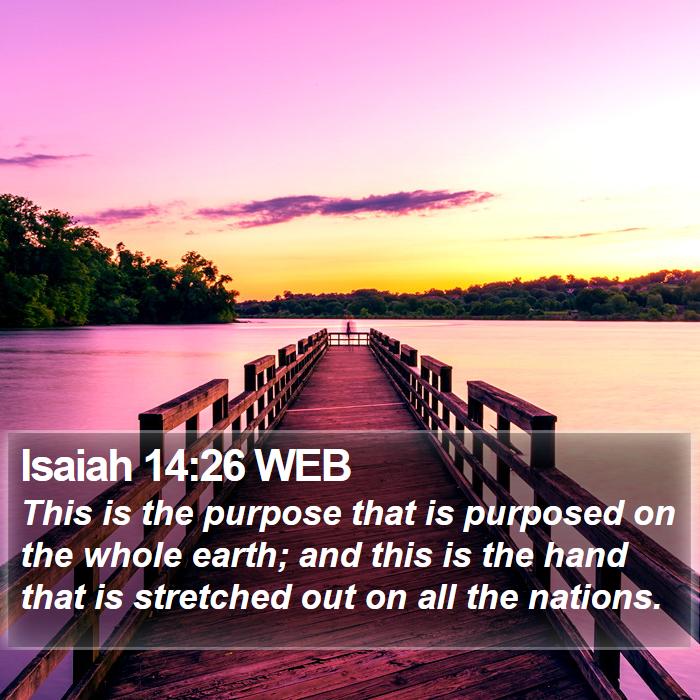 Isaiah 14:26 WEB Bible Study