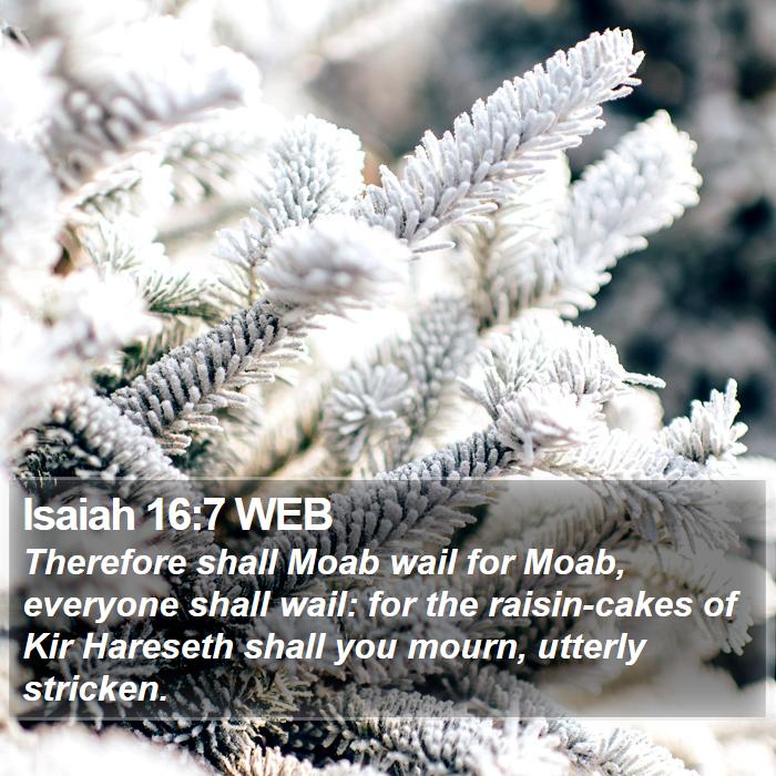 Isaiah 16:7 WEB Bible Study