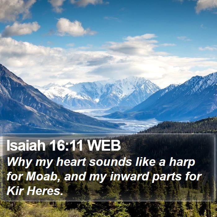 Isaiah 16:11 WEB Bible Study