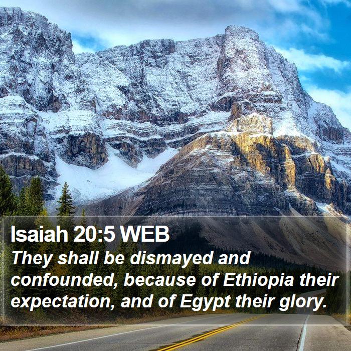 Isaiah 20:5 WEB Bible Study