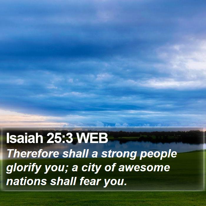 Isaiah 25:3 WEB Bible Study