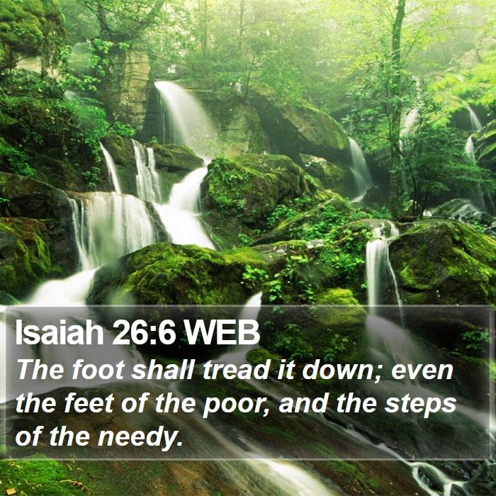 Isaiah 26:6 WEB Bible Study