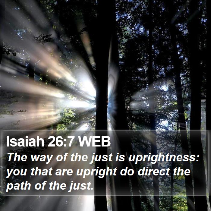 Isaiah 26:7 WEB Bible Study