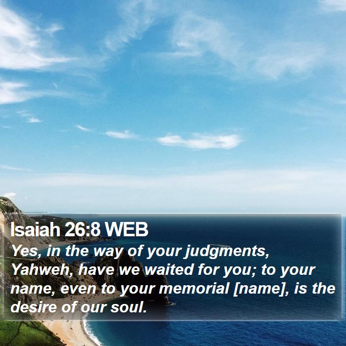 Isaiah 26:8 WEB Bible Study