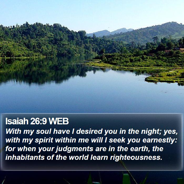 Isaiah 26:9 WEB Bible Study