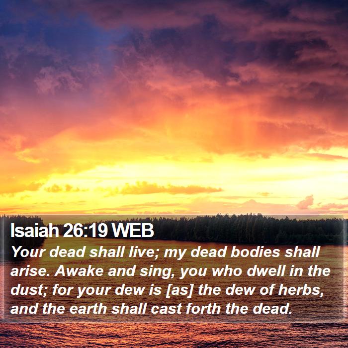 Isaiah 26:19 WEB Bible Study