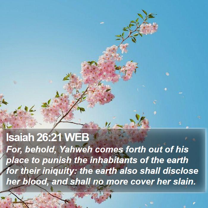 Isaiah 26:21 WEB Bible Study