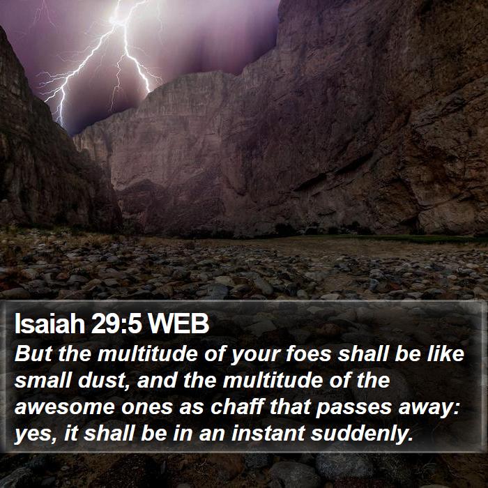 Isaiah 29:5 WEB Bible Study