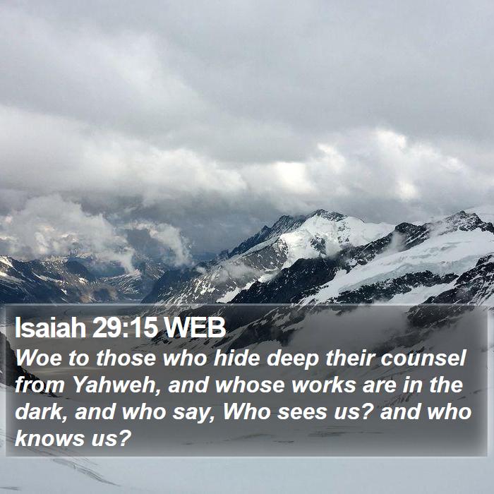 Isaiah 29:15 WEB Bible Study