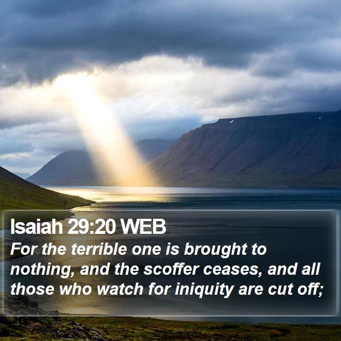 Isaiah 29:20 WEB Bible Study