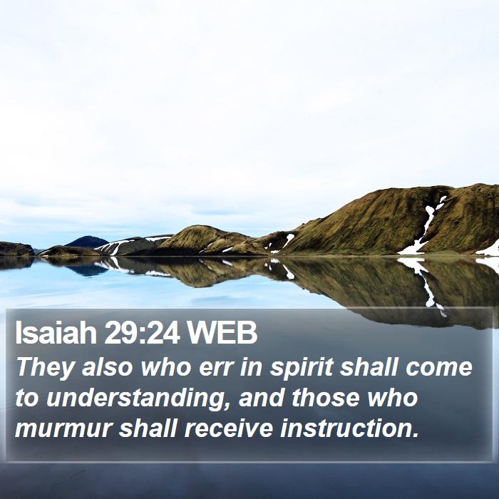 Isaiah 29:24 WEB Bible Study