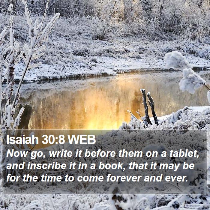 Isaiah 30:8 WEB Bible Study