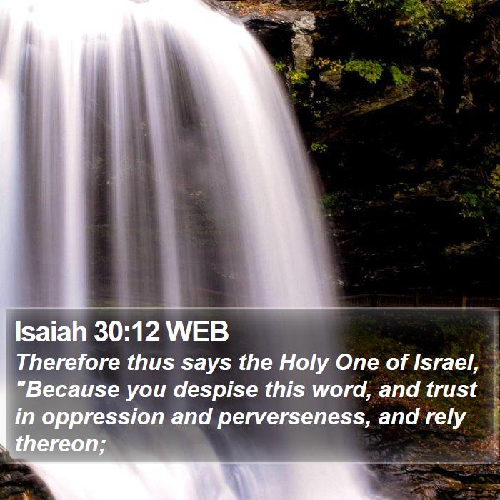 Isaiah 30:12 WEB Bible Study