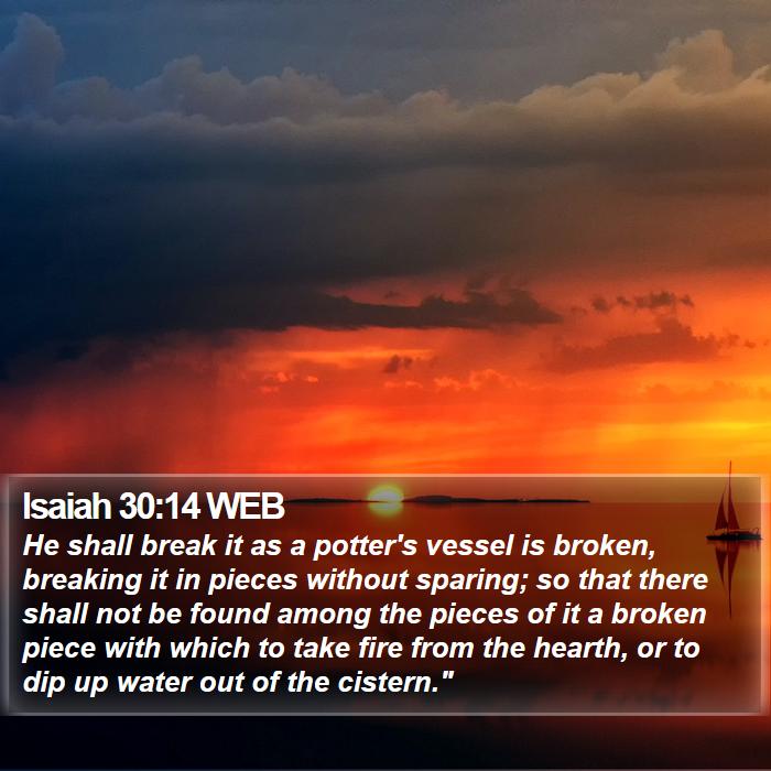 Isaiah 30:14 WEB Bible Study