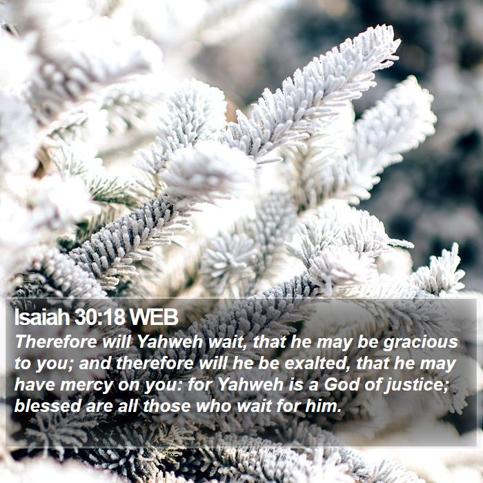 Isaiah 30:18 WEB Bible Study