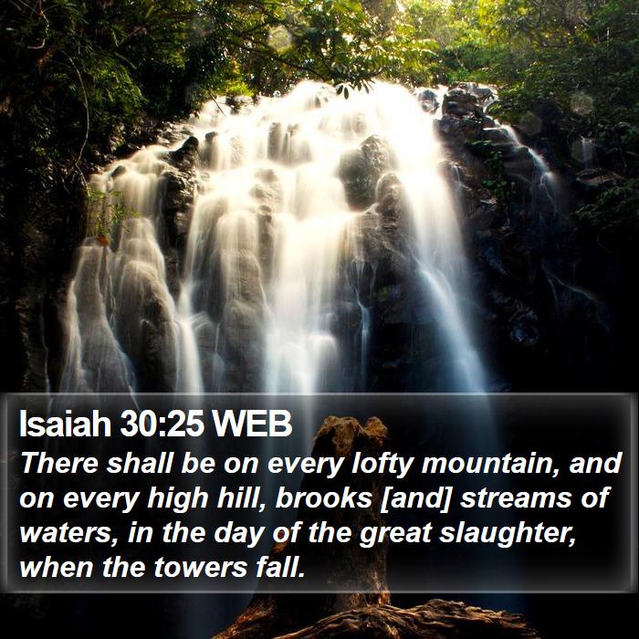 Isaiah 30:25 WEB Bible Study