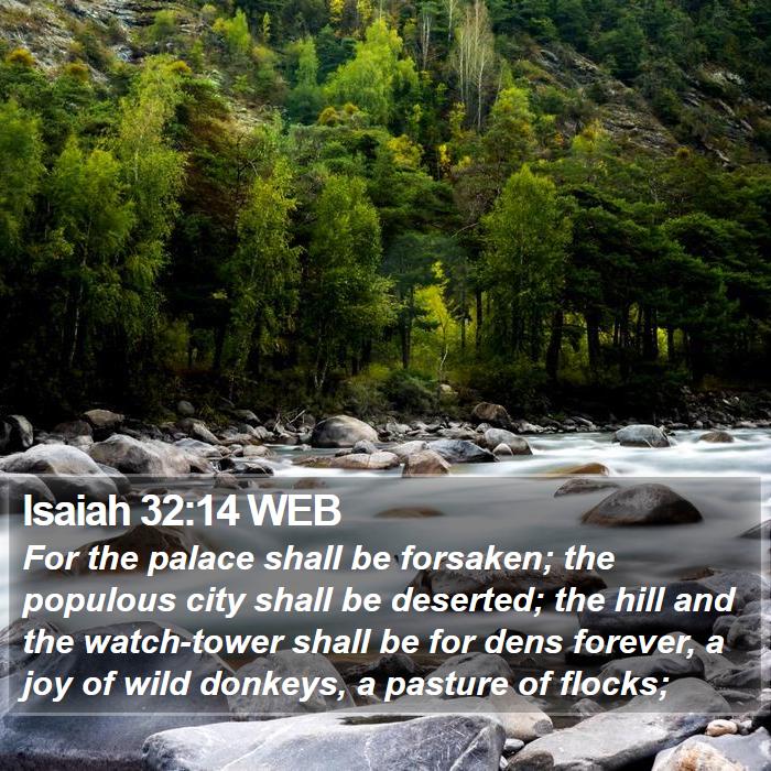 Isaiah 32:14 WEB Bible Study