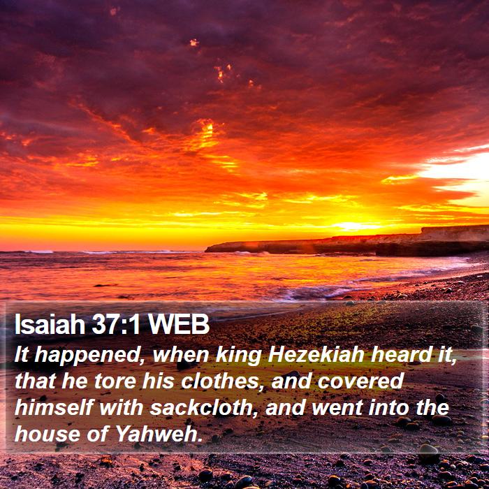 Isaiah 37:1 WEB Bible Study