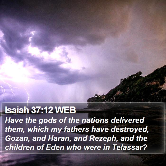 Isaiah 37:12 WEB Bible Study