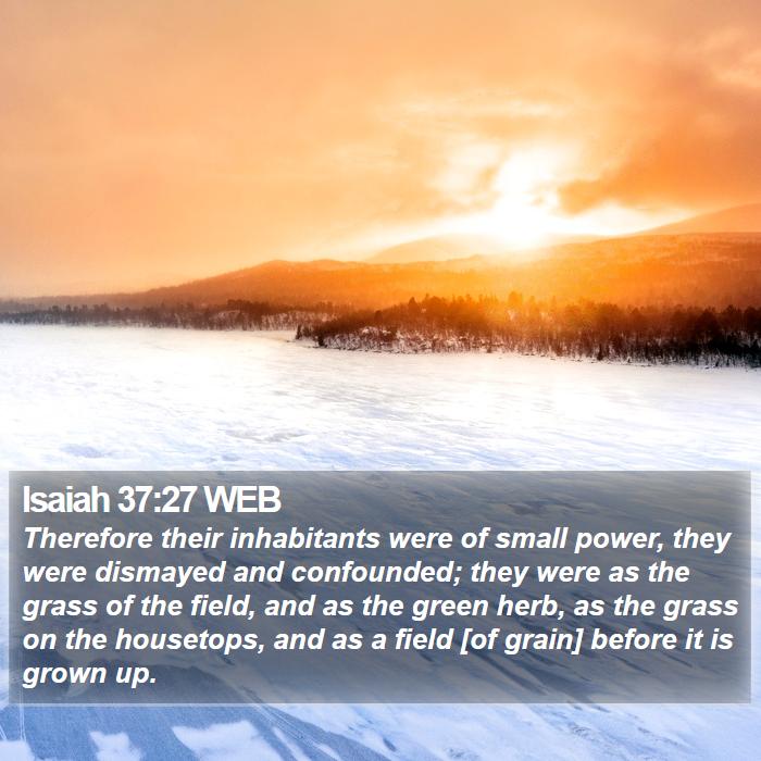 Isaiah 37:27 WEB Bible Study