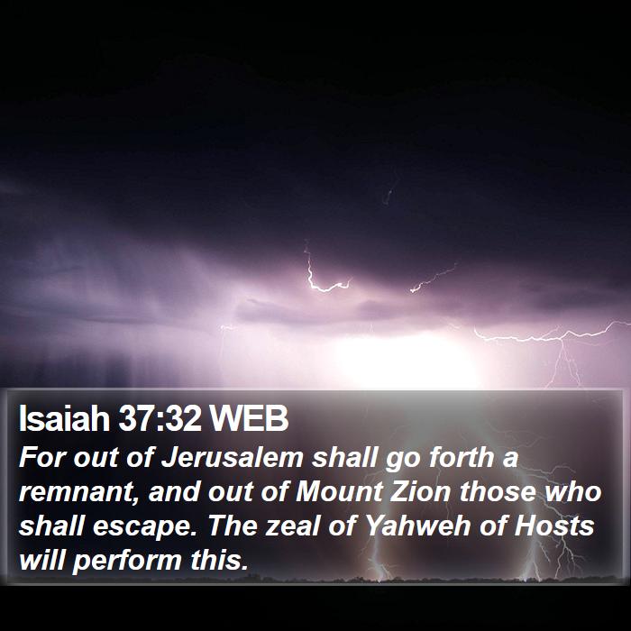 Isaiah 37:32 WEB Bible Study