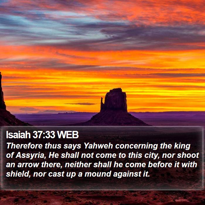 Isaiah 37:33 WEB Bible Study