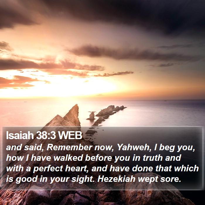 Isaiah 38:3 WEB Bible Study