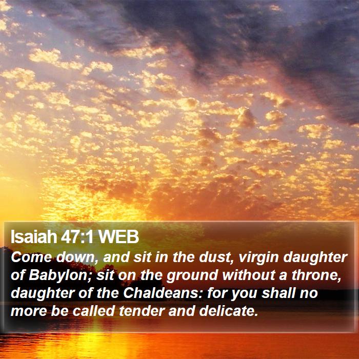 Isaiah 47:1 WEB Bible Study