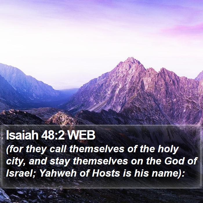 Isaiah 48:2 WEB Bible Study