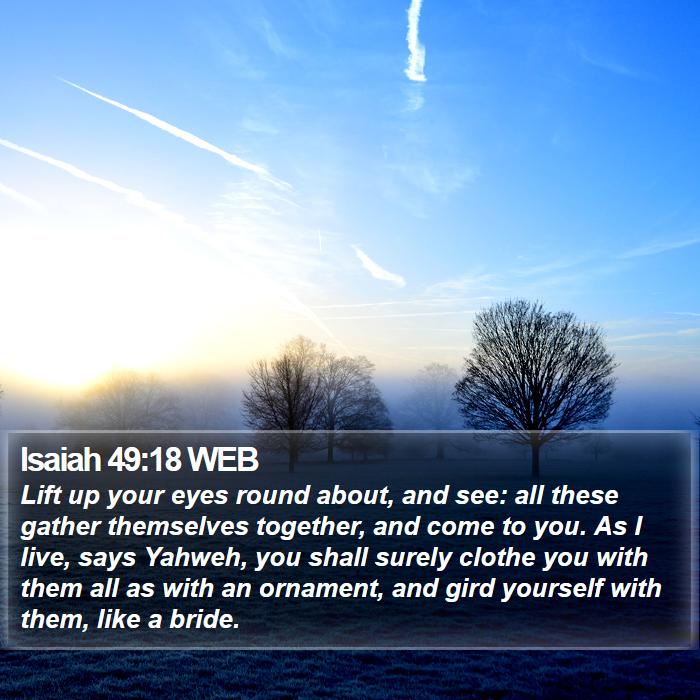 Isaiah 49:18 WEB Bible Study