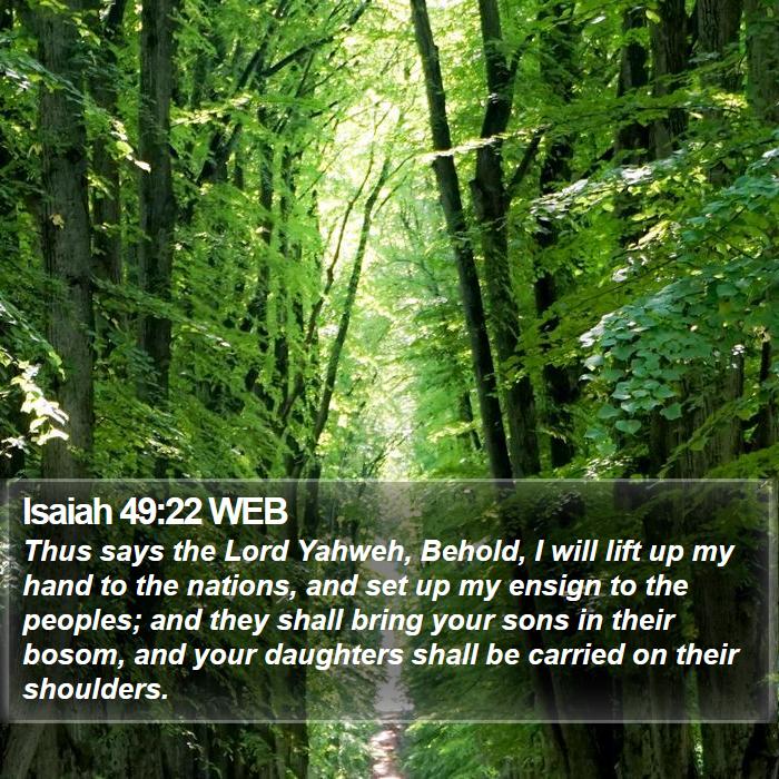 Isaiah 49:22 WEB Bible Study