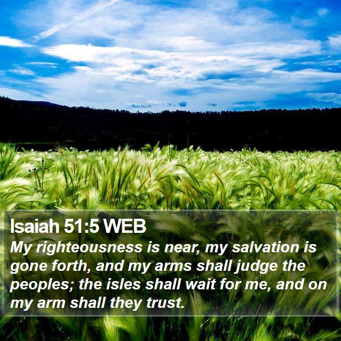 Isaiah 51:5 WEB Bible Study