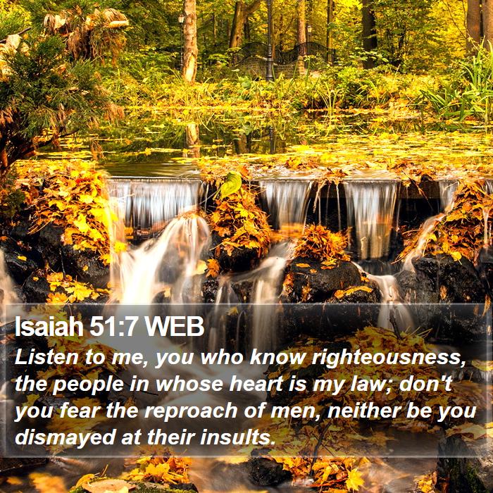 Isaiah 51:7 WEB Bible Study