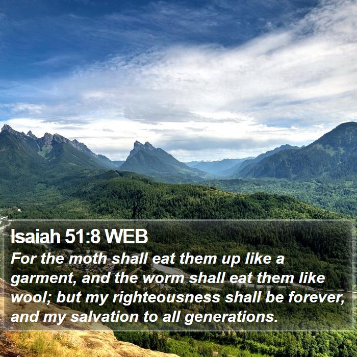 Isaiah 51:8 WEB Bible Study