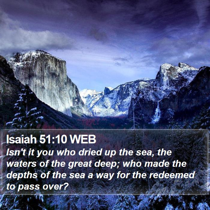 Isaiah 51:10 WEB Bible Study