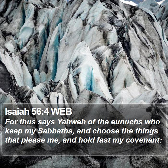 Isaiah 56:4 WEB Bible Study