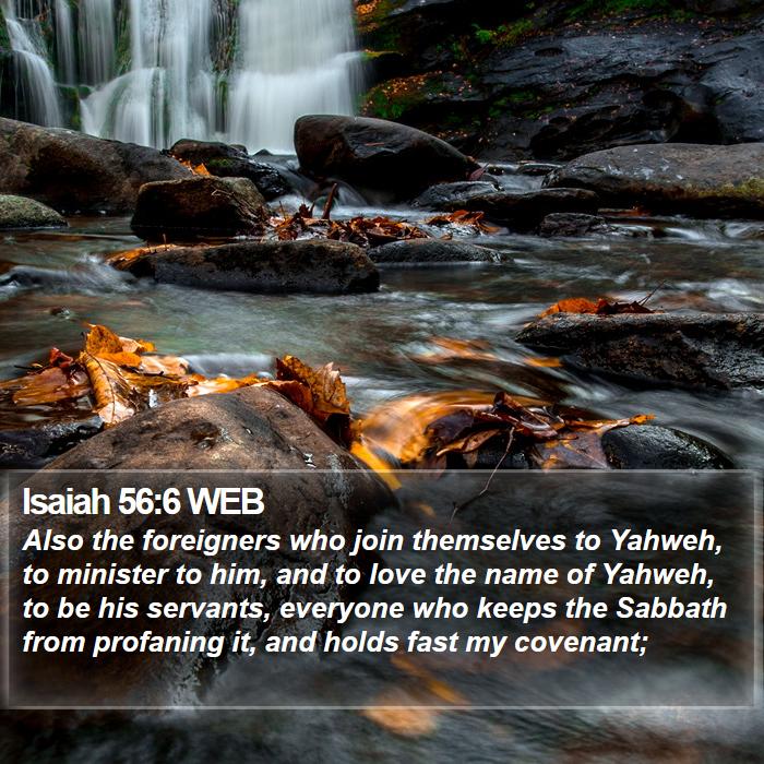 Isaiah 56:6 WEB Bible Study