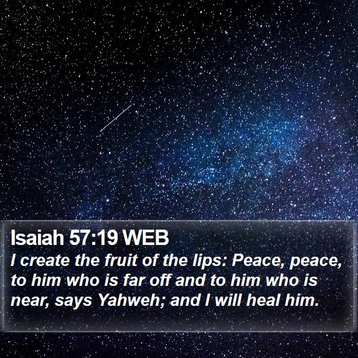 Isaiah 57:19 WEB Bible Study