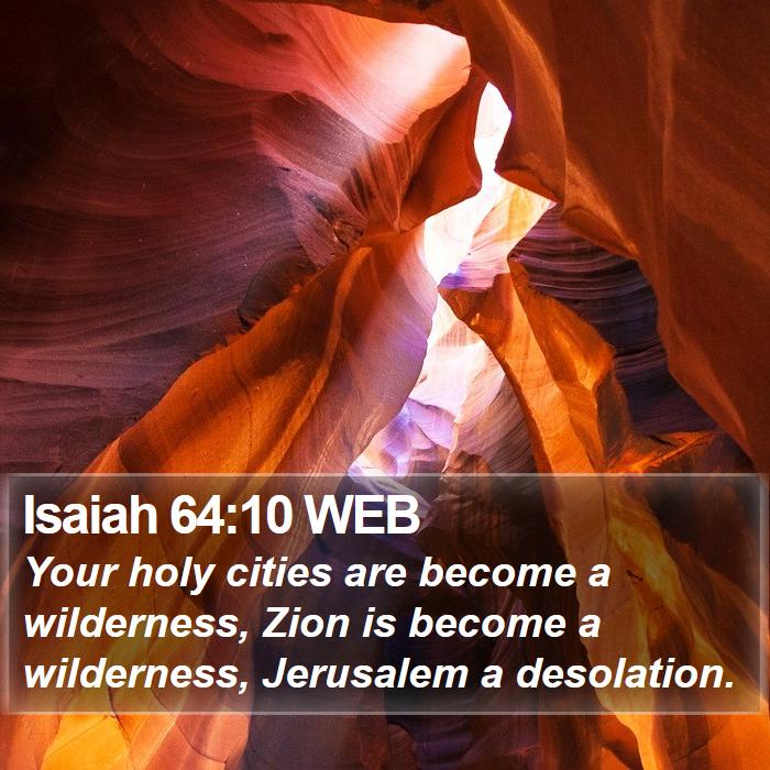 Isaiah 64:10 WEB Bible Study