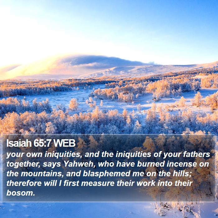 Isaiah 65:7 WEB Bible Study