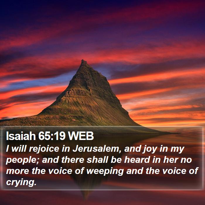 Isaiah 65:19 WEB Bible Study