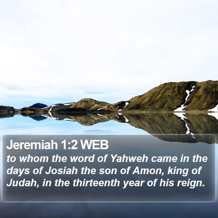 Jeremiah 1:2 WEB Bible Study