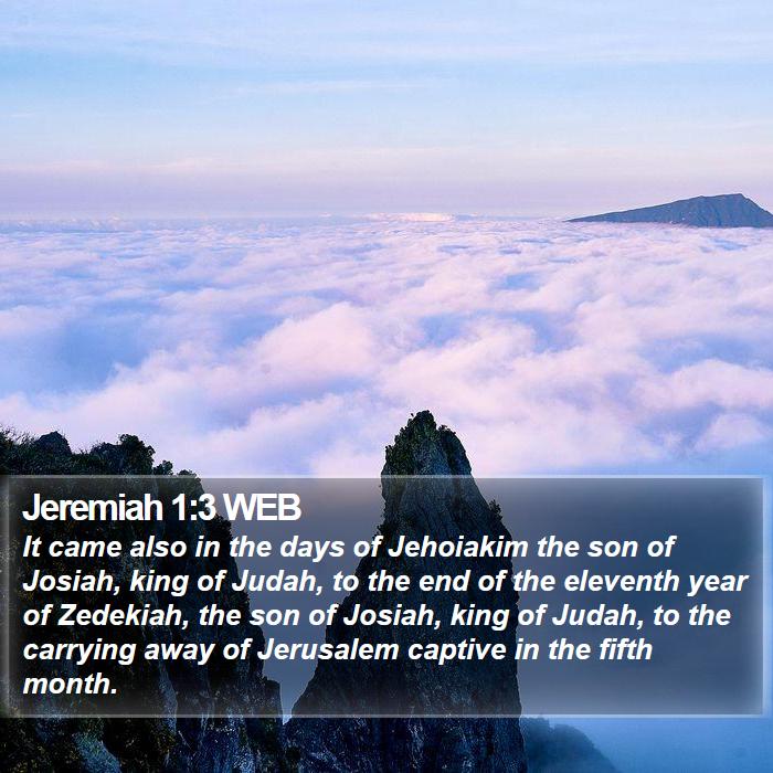 Jeremiah 1:3 WEB Bible Study