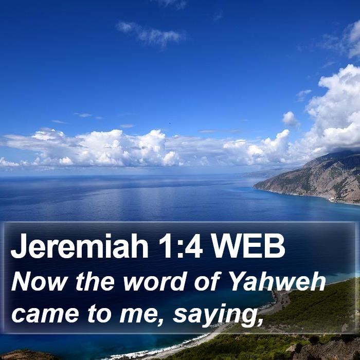 Jeremiah 1:4 WEB Bible Study