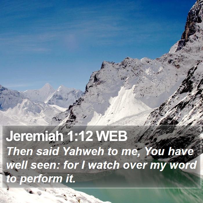 Jeremiah 1:12 WEB Bible Study