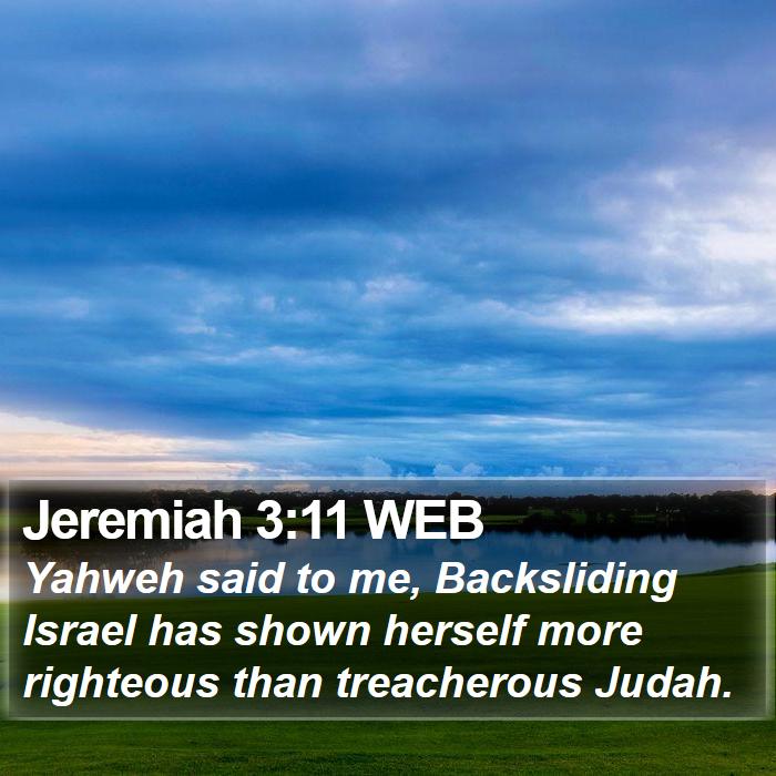 Jeremiah 3:11 WEB Bible Study